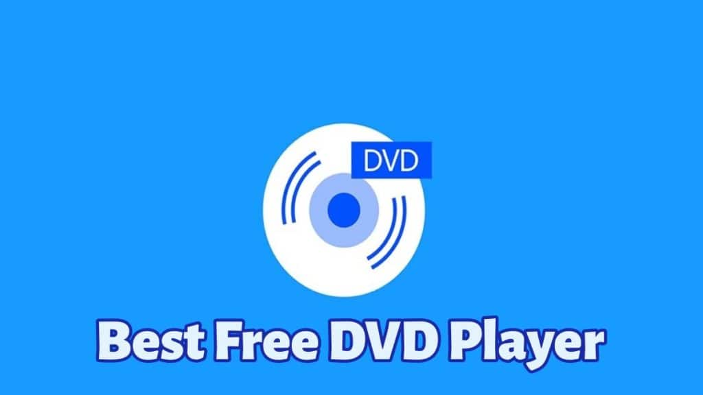 Best DVD Player Software for Windows